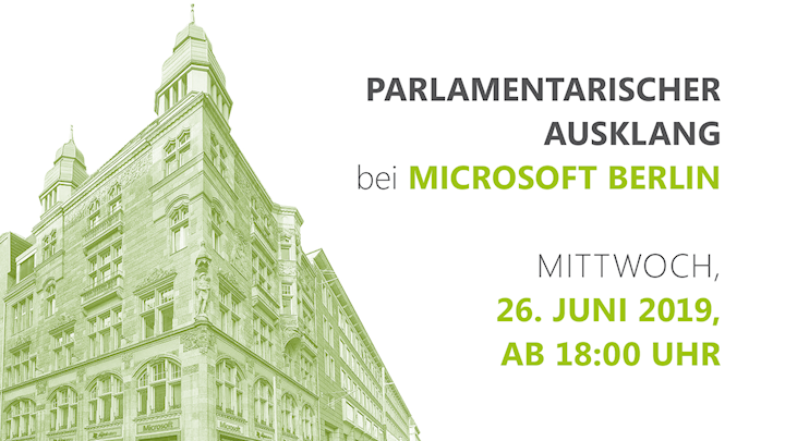 Parlamentarischer Ausklang am 26. Juni 2019 bei Microsoft Berlin